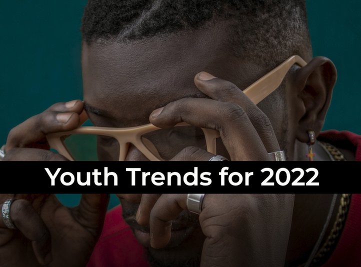 From the Village: Youth Trends 2022